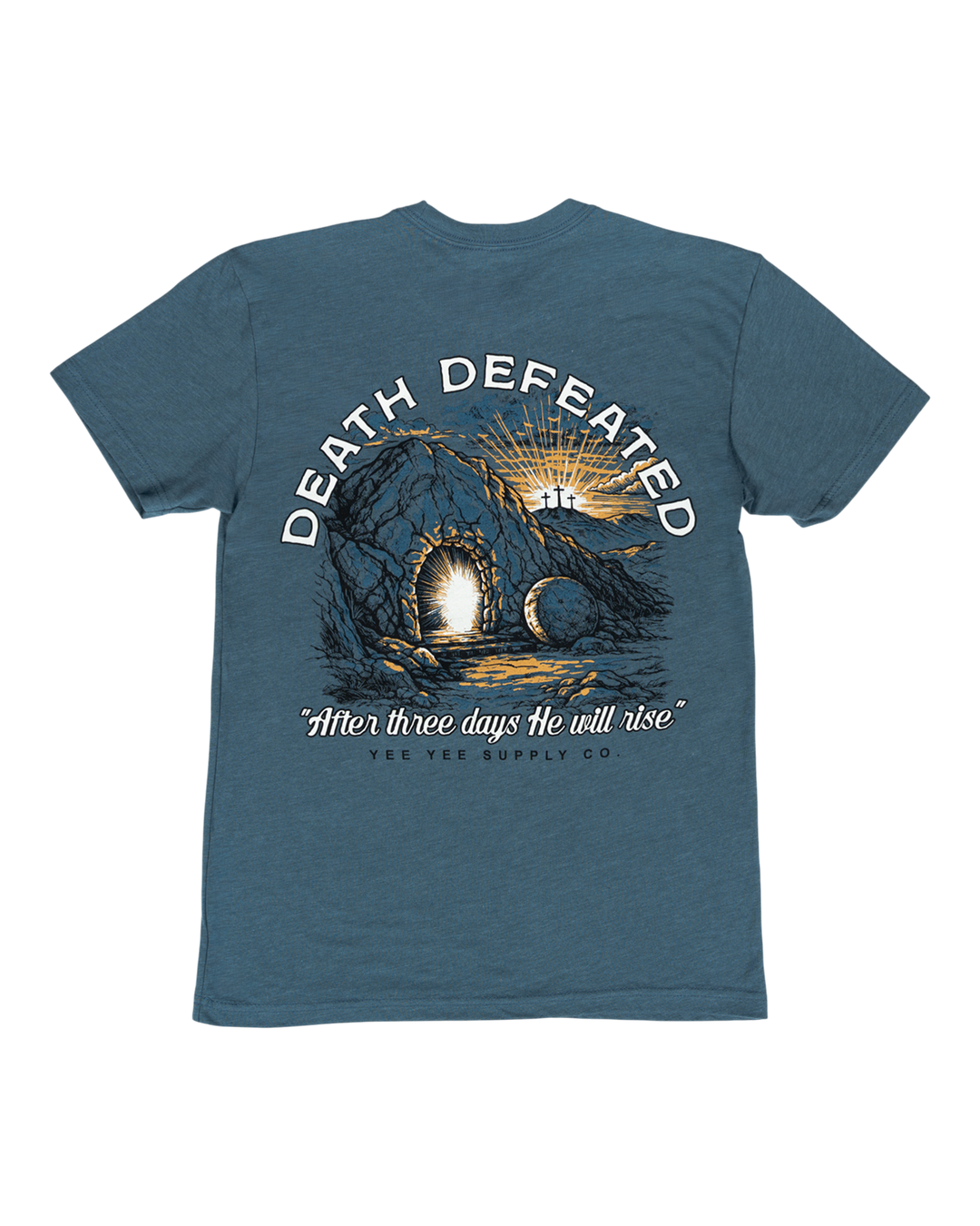 Death Defeated Tee – Yee Yee Apparel
